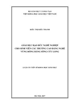 Luận án Giáo dục đạo đức nghề nghiệp cho sinh viên các trường cao đẳng nghề vùng đồng bằng sông Cửu Long