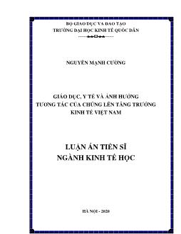 Luận án Giáo dục, y tế và ảnh hưởng tương tác của chúng lên tăng trưởng kinh tế Việt Nam