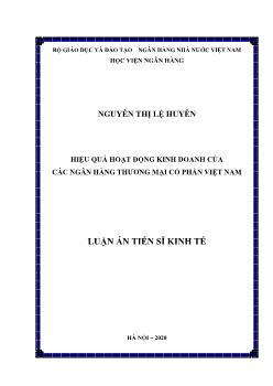 Luận án Hiệu quả hoạt động kinh doanh của các ngân hàng thương mại cổ phần Việt Nam