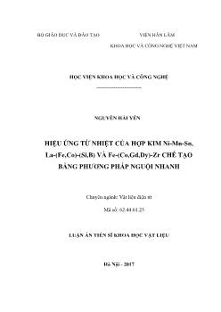 Luận án Hiệu ứng từ nhiệt của hợp kim ni - Mn - Sn, La - (Fe, CO) - (si,b) và Fe - (CO, Gd, Dy) - Zr chế tạo bằng phương pháp nguội nhanh