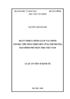 Luận án Hoàn thiện chính sách tài chính với mục tiêu phát triển bền vững thị trường bảo hiểm phi nhân thọ Việt Nam