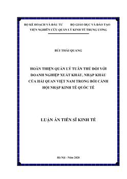 Luận án Hoàn thiện quản lý tuân thủ đối với doanh nghiệp xuất khẩu, nhập khẩu của hải quan Việt Nam trong bối cảnh hội nhập kinh tế quốc tế