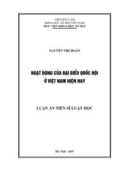 Luận án Hoạt động của đại biểu quốc hội ở Việt Nam hiện nay