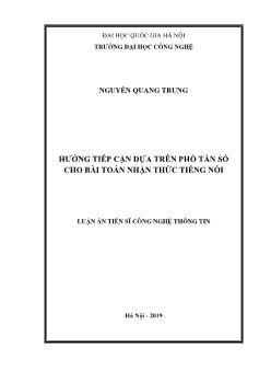 Luận án Hướng tiếp cận dựa trên phổ tần số cho bài toán nhận thức tiếng nói