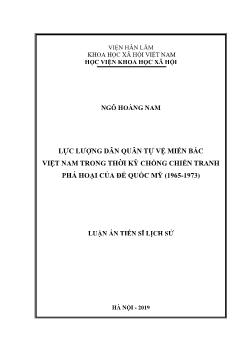 Luận án Lực lượng dân quân tự vệ miền Bắc Việt Nam trong thời kỳ chống chiến tranh phá hoại của đế quốc Mỹ (1965 - 1973)