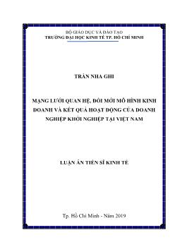 Luận án Mạng lưới quan hệ, đổi mới mô hình kinh doanh và kết quả hoạt động của doanh nghiệp khởi nghiệp tại Việt Nam