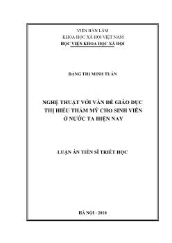 Luận án Nghệ thuật với vấn đề giáo dục thị hiếu thẩm mỹ cho sinh viên ở nước ta hiện nay