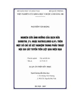 Luận án Nghiên cứu ảnh hưởng của dịch rửa sorbitol 3% hoặc natriclorid 0,9% trên một số chỉ số xét nghiệm trong phẫu thuật nội soi cắt tuyến tiền liệt qua niệu đạo