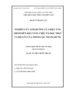 Luận án Nghiên cứu ảnh hưởng của hiệu ứng nhóm đến khả năng chịu tải dọc trục và độ lún của nhóm cọc thẳng đứng