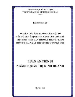 Luận án Nghiên cứu ảnh hưởng của một số yếu tố đến ý định mua xanh của giới trẻ Việt Nam (tiếp cận theo lý thuyết kiểm soát sợ hãi và lý thuyết học tập xã hội)