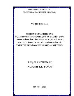 Luận án Nghiên cứu ảnh hưởng của thông tin chênh lệch tỷ giá hối đoái trong Báo cáo tài chính đến giá có phiếu của các công ty phi tài chính niêm yết trên thị trường chứng khoán Việt Nam