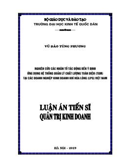 Luận án Nghiên cứu các nhân tố tác động đến ý định ứng dụng hệ thống quản lý chất lượng toàn diện (tom) tại các doanh nghiệp kinh doanh khí hóa lỏng (lpg) Việt Nam