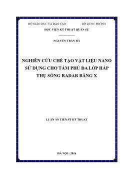 Luận án Nghiên cứu chế tạo vật liệu nano sử dụng cho tấm phủ đa lớp hấp thụ sóng radar băng X