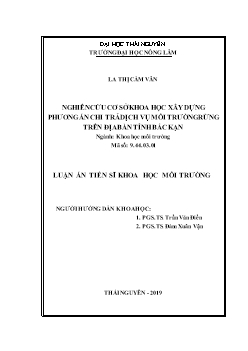 Luận án Nghiên cứu cơ sở khoa học xây dựng phương án chi trả dịch vụ môi trường rừng trên địa bàn tỉnh Bắc Kạn