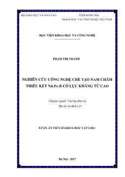 Luận án Nghiên cứu công nghệ chế tạo nam châm thiêu kết Nd - Fe - B có lực kháng từ cao