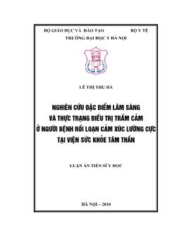 Luận án Nghiên cứu đặc điểm lâm sàng và thực trạng điều trị trầm cảm ở người bệnh rối loạn cảm xúc lưỡng cực tại viện sức khỏe tâm thần