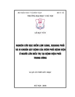 Luận án Nghiên cứu đặc điểm lâm sàng, xquang phổi và vi khuẩn gây bệnh của viêm phổi bệnh viện ở người lớn điều trị tại bệnh viện phổi trung ương