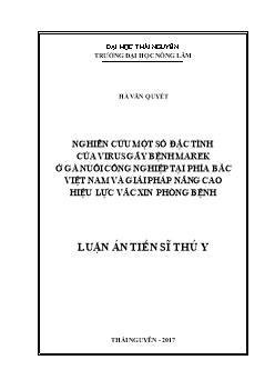 Luận án Nghiên cứu một số đặc tính của virus gây bệnh marek ở gà nuôi công nghiệp tại phía bắc Việt Nam và giải pháp nâng cao hiệu lực vắc xin phòng bệnh