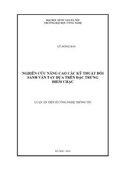 Luận án Nghiên cứu nâng cao các kỹ thuật đối sánh vân tay dựa trên đặc trưng điểm chạc