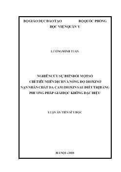 Luận án Nghiên cứu sự biến đổi một số chỉ tiêu miễn dịch và nồng độ dioxin ở nạn nhân chất da cam / dioxin sau điều trị bằng phương pháp giải độc không đặc hiệu