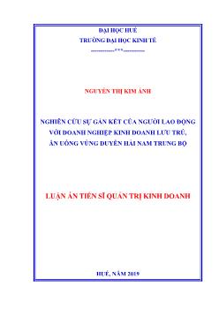 Luận án Nghiên cứu sự gắn kết của người lao động với doanh nghiệp kinh doanh lưu trú, ăn uống vùng duyên hải nam trung bộ