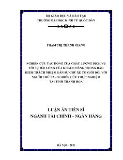 Luận án Nghiên cứu tác động của chất lượng dịch vụ tới sụ hài lòng của khách hàng trong bảo hiểm trách nhiệm dân sự chủ xe cơ giới đối với người thứ ba - Nghiên cứu thực nghiệm tại tỉnh Thanh Hóa