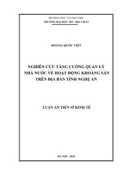 Luận án Nghiên cứu tăng cường quản lý nhà nước về hoạt động khoáng sản trên địa bàn tỉnh Nghệ An