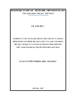 Luận án Nghiên cứu xây dựng hệ thống tiêu chuẩn và thang điểm đánh giá trình độ tập luyện của nam vận động viên đua xe đạp lứa tuổi 13 - 15 một số tỉnh miền bắc Việt Nam (giai đoạn chuyên môn hóa ban đầu)