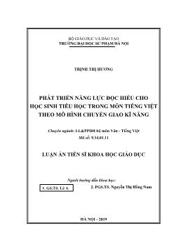 Luận án Phát triển năng lực đọc hiểu cho học sinh tiểu học trong môn tiếng Việt theo mô hình chuyển giao kĩ năng