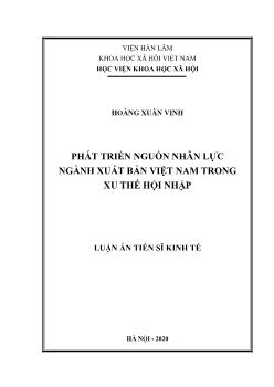 Luận án Phát triển nguồn nhân lực ngành xuất bản Việt Nam trong xu thế hội nhập