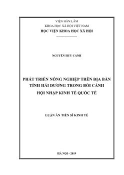 Luận án Phát triển nông nghiệp trên địa bàn tỉnh Hải Dương trong bối cảnh hội nhập kinh tế quốc tế