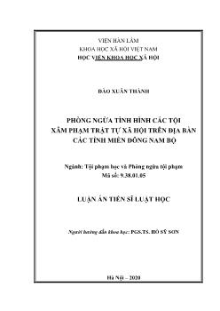 Luận án Phòng ngừa tình hình các tội xâm phạm trật tự xã hội trên địa bàn các tỉnh miền đông Nam Bộ