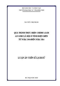 Luận án Quá trình thực hiện chính sách an sinh xã hội ở tỉnh Điện Biên từ năm 2004 đến năm 2014