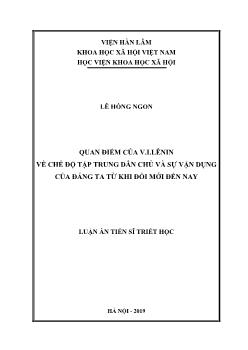 Luận án Quan điểm của v.i.lênin về chế độ tập trung dân chủ và sự vận dụng của đảng ta từ khi đổi mới đến nay