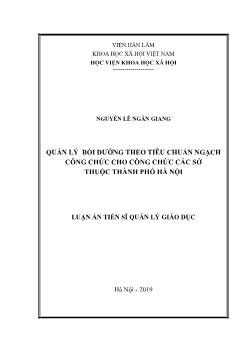 Luận án Quản lý bồi dưỡng theo tiêu chuẩn ngạch công chức cho công chức các sở thuộc thành phố Hà Nội