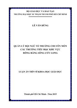 Luận án Quản lý đội ngũ tổ trưởng chuyên môn các trường tiểu học khu vực đồng bằng sông Cửu Long