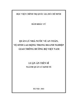 Luận án Quản lý nhà nước về an toàn, vệ sinh lao động trong doanh nghiệp giao thông đường bộ Việt Nam