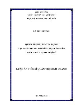 Luận án Quản trị rủi ro tín dụng ở ngân hàng thương mại cổ phần Việt Nam thịnh vượng