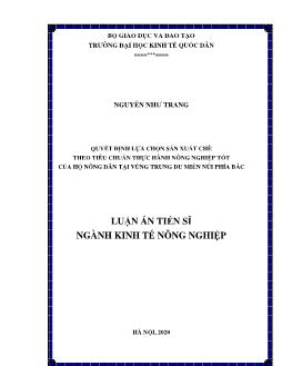 Luận án Quyết định lựa chọn sản xuất chè theo tiêu chuẩn thực hành nông nghiệp tốt của hộ nông dân tại vùng trung du miền núi phía bắc