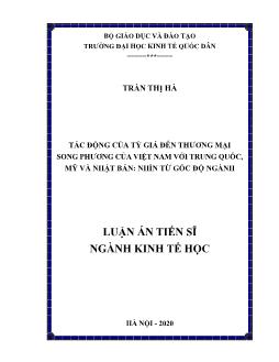 Luận án Tác động của tỷ giá đến thương mại song phương của Việt Nam với Trung Quốc, Mỹ và Nhật Bản: Nhìn tù góc độ ngành