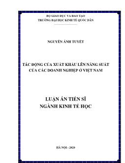 Luận án Tác động của xuất khẩu lên năng suất của các doanh nghiệp tại Việt Nam