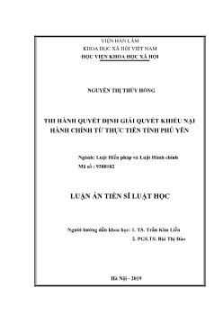 Luận án Thi hành quyết định giải quyết khiếu nại hành chính từ thực tiễn tỉnh Phú Yên