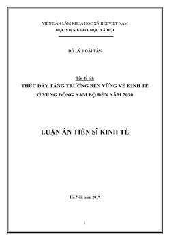 Luận án Thúc đẩy tăng trưởng bền vững về kinh tế tại vùng Đông Nam Bộ đến năm 2030