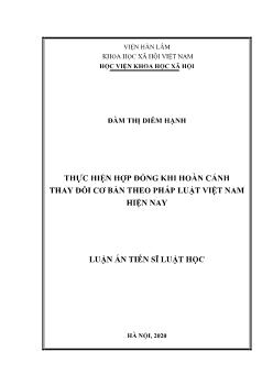 Luận án Thực hiện hợp đồng khi hoàn cảnh thay đổi cơ bản theo pháp luật Việt Nam hiện nay