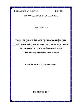 Luận án Thực trạng viêm mũi dị ứng và hiệu quả can thiệp điều trị fluticasone tại học sinh trung học cơ sở thành phố Vinh tỉnh Nghệ An năm 2014 - 2016