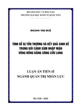 Luận án Tính dễ bị tổn thương và kết quả sinh kế trong bối cảnh xâm nhập mặn vùng đồng bằng sông Cửu Long