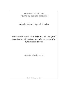 Luận án Truyền dẫn chính sách tài khóa từ các quốc gia có quan hệ thương mại đến Việt Nam: Ứng dụng mô hình gvar