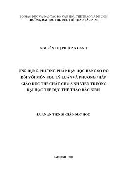 Luận án Ứng dụng phương pháp dạy học bằng sơ đồ đối với môn học lý luận và phương pháp giáo dục thể chất cho sinh viên trường đại học thể dục thể thao Bắc Ninh