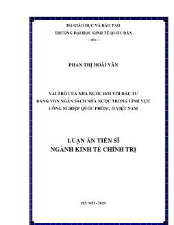 Luận án Vai trò của nhà nước đối với đầu tư bằng vốn ngân sách nhà nước trong lĩnh vực công nghiệp quốc phòng ở Việt Nam