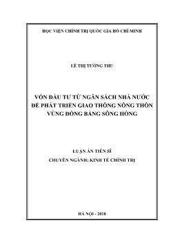 Luận án Vốn đầu tư từ ngân sách nhà nước để phát triển giao thông nông thôn vùng đồng bằng Sông Hồng